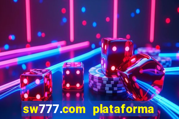 sw777.com plataforma cassino online